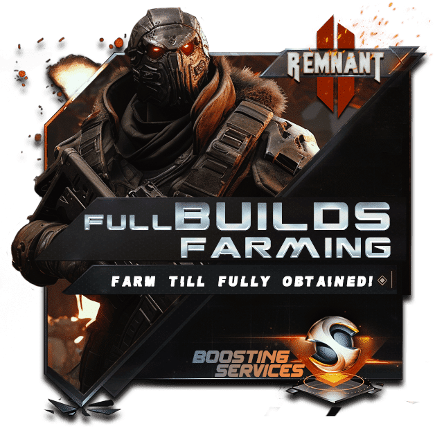 Remnant 2 Boosting Builds Farm